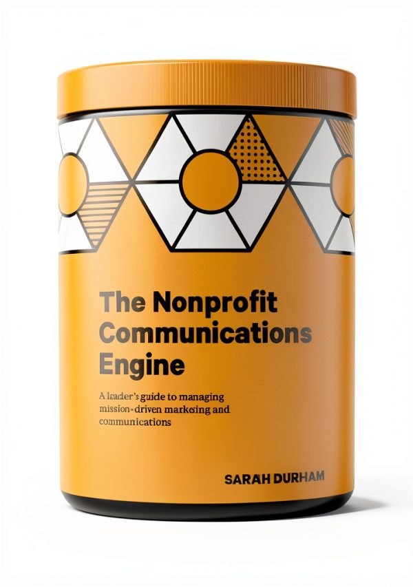 Nonprofit Marketing & Communications Guide by Big Duck Studio-0